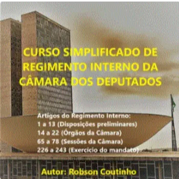 Caderno de Questões e Curso de Regimento Interno da Câmara dos Deputados - Editais 1 e 2